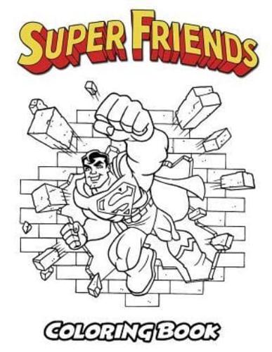 Superfriends Coloring Book
