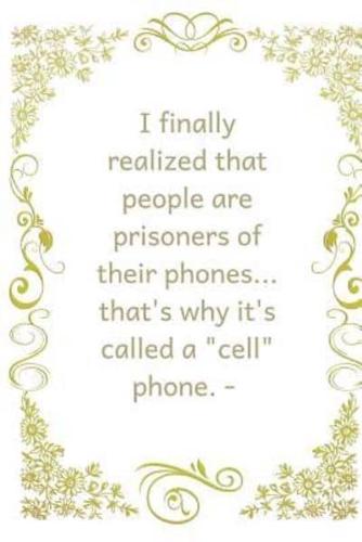 I Finally Realized That People Are Prisoners of Their Phones...