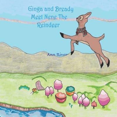 Ginga and Bready Meet Nene The Reindeer