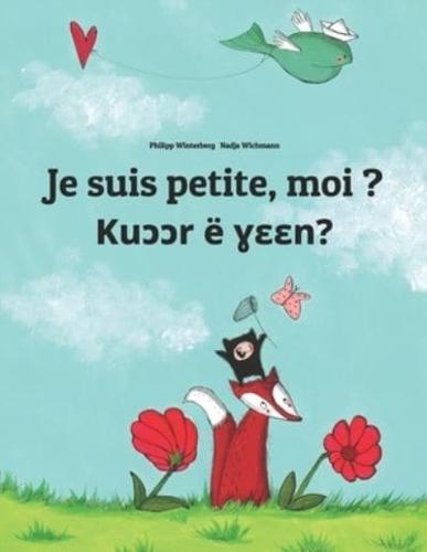 Je suis petite, moi ? Kuɔɔr ë ɣɛɛn?: French-Dinka/South Dinka: Children's Picture Book (Bilingual Edition)