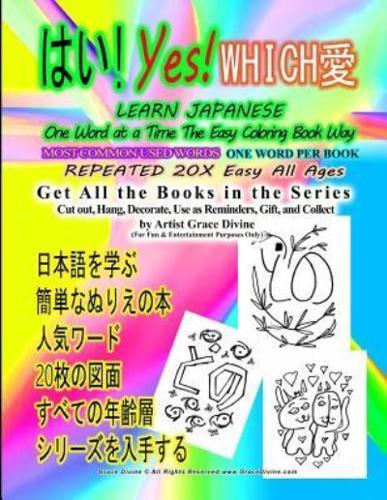 Yes Which Learn Japanese One Word at a Time the Easy Coloring Book Way