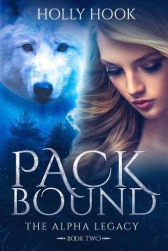 Pack Bound (The Alpha Legacy Book Two)