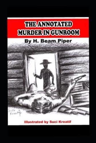 The Annotated Murder in the Gunroom