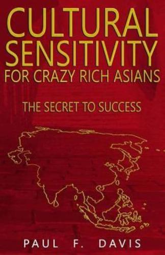 Cultural Sensitivity for Crazy Rich Asians