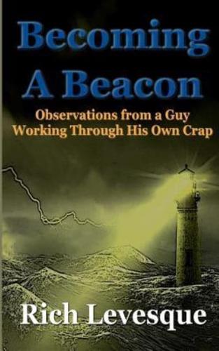 Becoming A Beacon