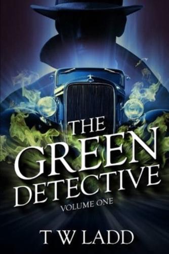 The Green Detective Volume One