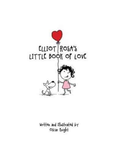 Elliot Rosa's Little Book of Love