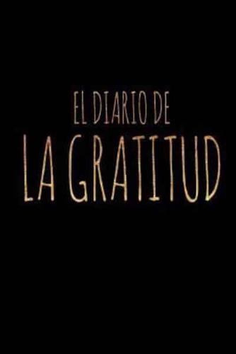 El Diario De La Gratitud