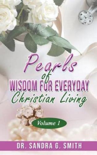 Pearls of Wisdom for Everyday Christian Living