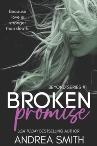 Broken Promise: (Beyond Series Book 1)