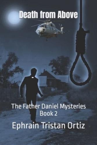 Death From Above: The Father Daniel Mysteries Book 2