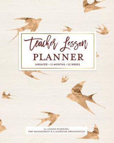 Teacher Lesson Planner Undated, 12 Months, 52 Weeks