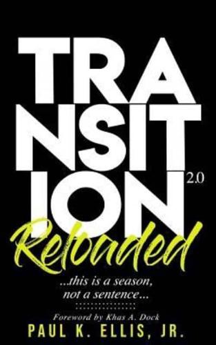 Transition 2.0 Reloaded
