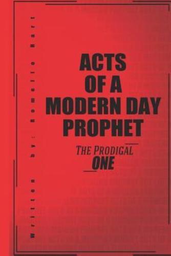 Acts of a Modern Day Prophet