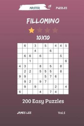 Master of Puzzles - Fillomino 200 Easy Puzzles 10X10 Vol. 5