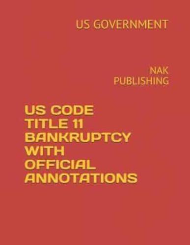 Us Code Title 11 Bankruptcy With Official Annotations