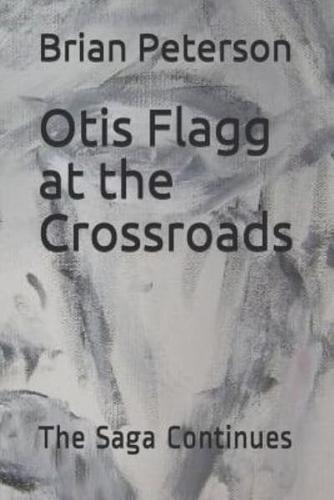 Otis Flagg at the Crossroads