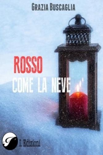 Rosso Come La Neve