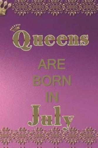 Queens Are Born in July