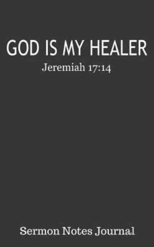 God Is My Healer Jeremiah 17