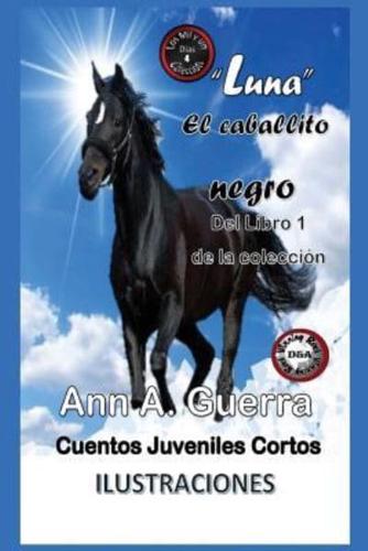 Luna, El Caballito Negro