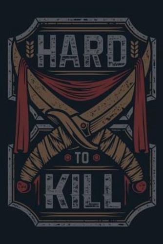 Hard to Kill