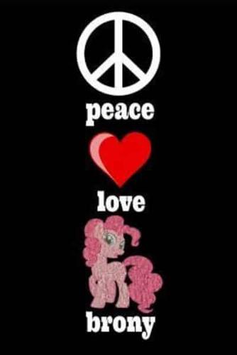 Peace Love Brony