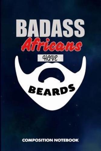 Badass Africans Have Beards