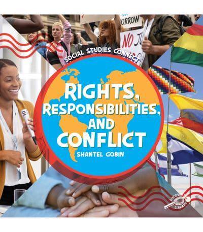 Rights, Responsibilities, and Conflict