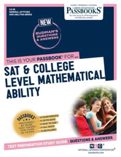SAT & College Level Mathematical Ability (CS-58) Volume 58