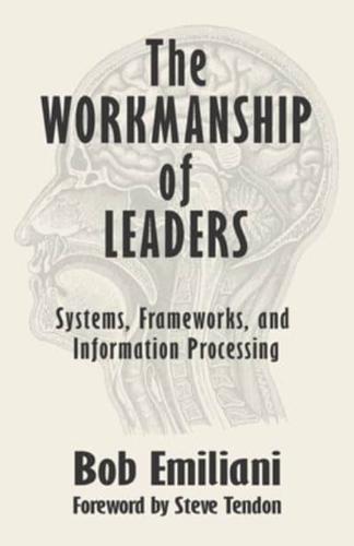 The Workmanship of Leaders