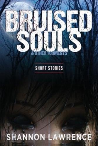 Bruised Souls & Other Torments