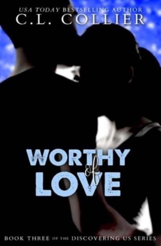 Worthy of Love