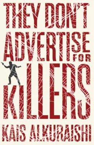 They Don't Advertise for Killers