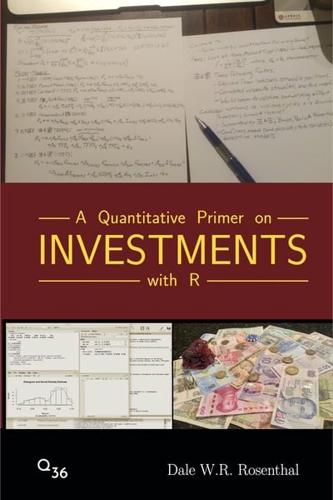A Quantitative Primer on Investments With R