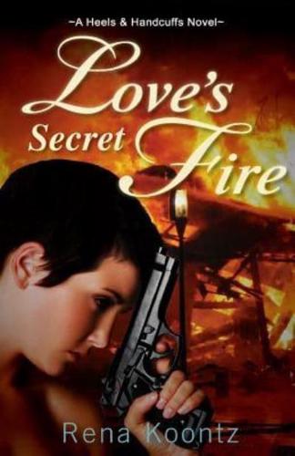 Love's Secret Fire