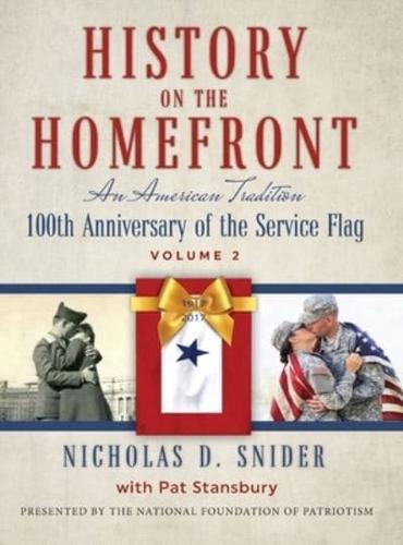 History on the Home Front, Volume II: An American Tradition: 100th Anniversary of the Service Flag
