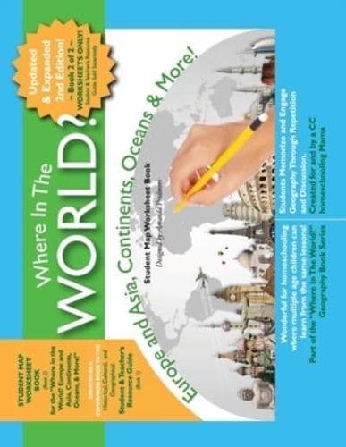 Where in the World? Europe and Asia, Continents, Oceans, & More - Student Map Worksheet Book: Europe and Asia, Continents, Oceans, & More!  Student Map Worksheet Book