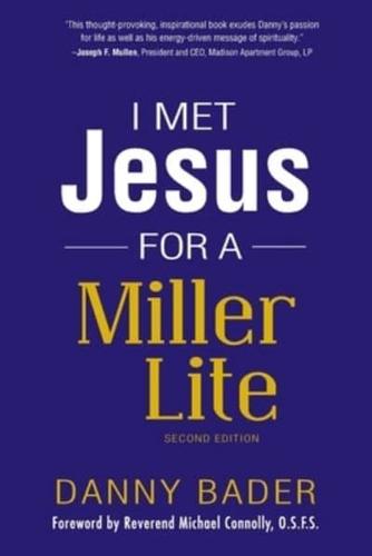 I Met Jesus for a Miller Lite