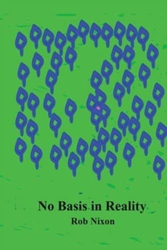 No Basis in Reality