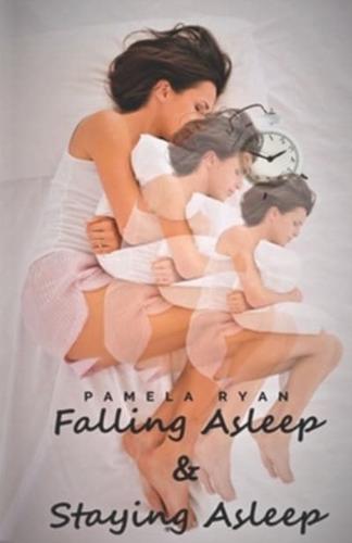 Falling Asleep and Staying Asleep: Second Edition