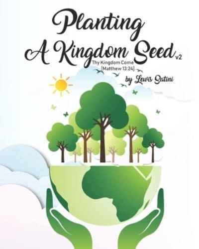 Planting A Kingdom Seed (2Nd Edition)