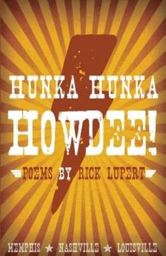 Hunka Hunka Howdee! Poetry from Memphis, Nashville, and Louisville