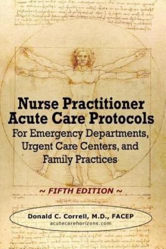 Nurse Practitioner Acute Care Protocols - FIFTH EDITION