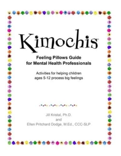 Kimochis Feeling Pillows Guide for Mental Health Professionals