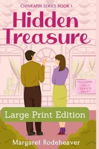 Hidden Treasure: Large Print Edition