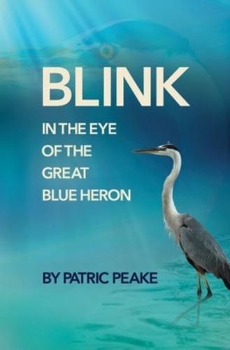 Blink in the Eye of the Great Blue Heron