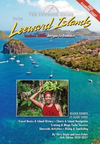 The Cruising Guide to the Southern Leeward Islands
