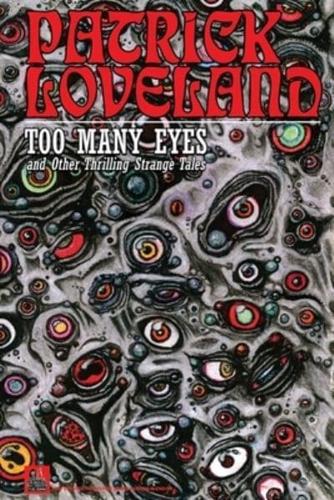 TOO MANY EYES: and Other Thrilling Strange Tales