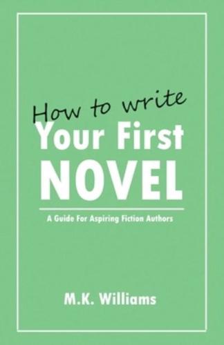 How To Write Your First Novel